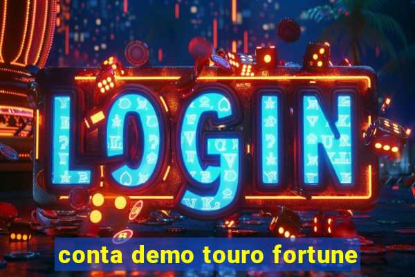 conta demo touro fortune